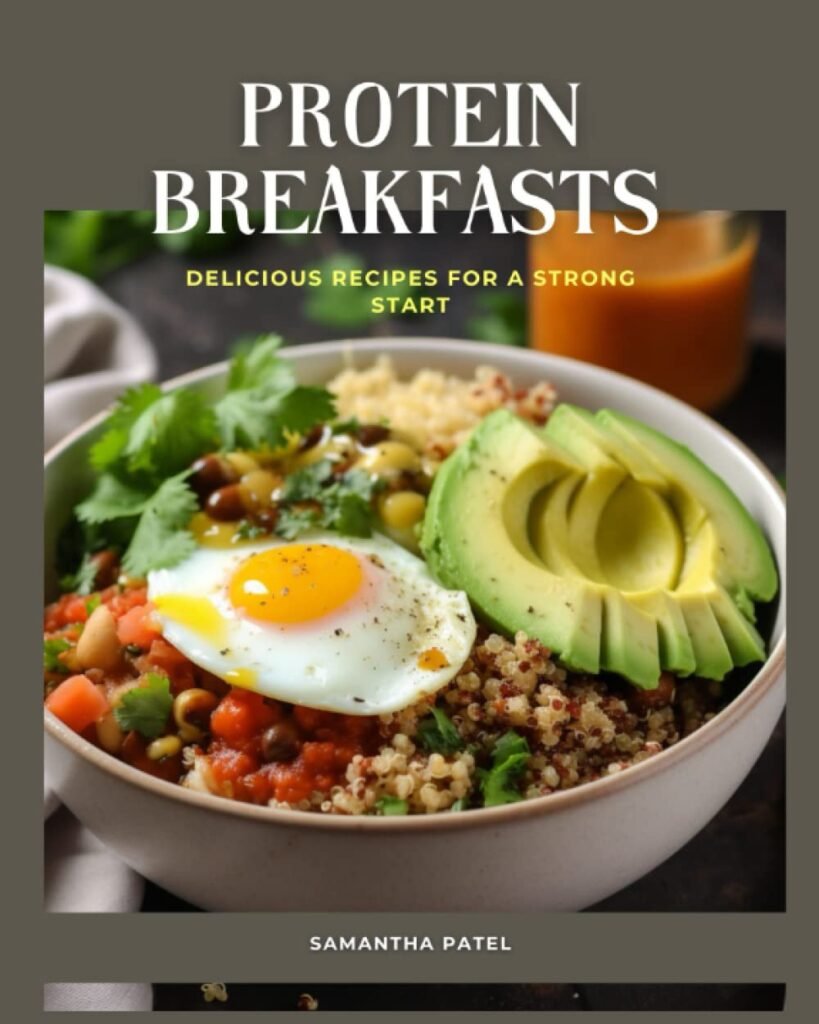 Protein Breakfasts Made Easy Delicious Recipes for a Strong Start: Delicious High-Protein Breakfast Recipes to Fuel Your Day     Paperback – April 13, 2023